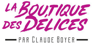 La Boutique des Délices par Claude BOYER